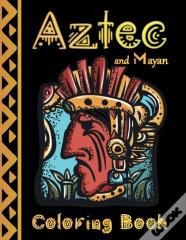 Aztec And Mayan Coloring Book