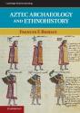 Aztec Archaeology And Ethnohistory - Preview