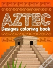 Aztec Designs Coloring Book