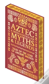 Aztec & Mesoamerican Myths & Legends
