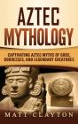 Aztec Mythology - Preview