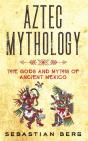 Aztec Mythology - Preview