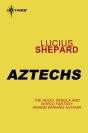 Aztechs - Preview