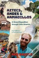 Aztecs, Andes And Armadillos