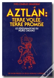 Capa do artigo Aztlan : Terre Volée, Terre Promise ; Les Pérégrinations Du Peuple Chicano