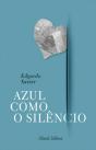 Azul Como o Silêncio - Preview