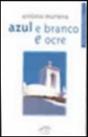 Azul e Branco e Ocre - Preview