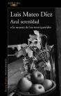 Azul Serenidad O La Muerte De Los Seres Queridos - Preview