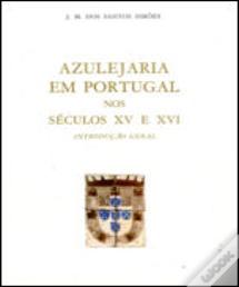 Azulejaria Portuguesa nos Séculos XV e XVI