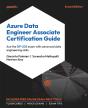 Azure Data Engineer Associate Certification Guide - Preview