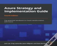 Azure Strategy And Implementation Guide