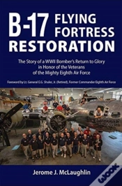 Capa do artigo B-17 Flying Fortress Restoration