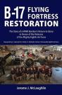 B-17 Flying Fortress Restoration - Preview