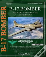 B-17 Pilot'S Flight Operating Instructions