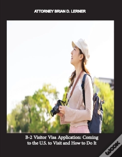 Capa do artigo B-2 Visitor Visa Application: Coming To