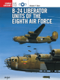 B-24 Liberator Units Of The Eighth Air Force - Preview