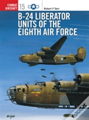 Capa do artigo B-24 Liberator Units Of The Eighth Air Force