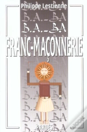 Capa do artigo B A Ba De La Franc-Maconnerie
