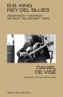 B. B. King: Rey Del Blues