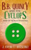 B. B. Quincy And The Cyclops
