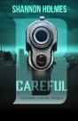 B-Careful: The B-More Careful Prequel - Preview