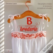 Capa do artigo B Comme Broderie. Des Projets Simples Et Ravissants A Coudreet A Broder