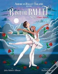 B Is For Ballet