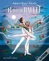 B Is For Ballet