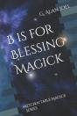 B Is For Blessing Magick - Preview