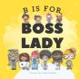 B Is For Boss Lady - Preview