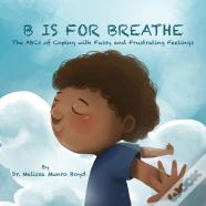 B Is For Breathe