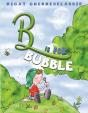 B Is For Bubble - Preview