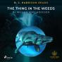 B. J. Harrison Reads The Thing In The Weeds - Preview
