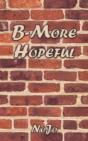 B-More Hopeful - Preview