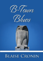 B-Town Blues - Preview