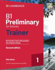 B1 Preliminary for Schools Trainer 1 for the Revised 2020 Exam