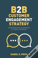 B2b Customer Engagement Strategy