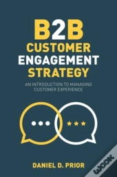 B2b Customer Engagement Strategy