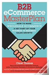 B2b Ecommerce Masterplan