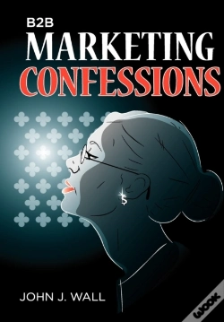 Capa do artigo B2b Marketing Confessions