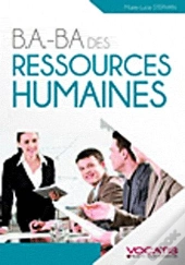 B.A-Ba : B.A. Ba Des Ressources Humaines