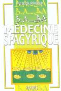B.A.-Ba De La Medecine Spagyrique