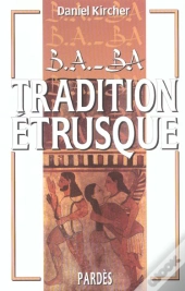 B.A-Ba De La Tradition Etrusqua