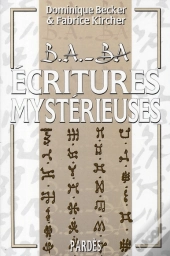 B.A.-Ba ; Écritures Mystérieuses