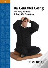 Ba Gua Nei Gong Volume 1