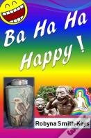 Ba Ha Ha Happy!