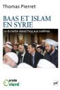 Baas Et Islam En Syrie ; La Dynastie Assad Face Aux Oulémas - Preview