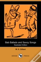 Capa do artigo Bab Ballads And Savoy Songs (Illustrated Edition) (Dodo Press)