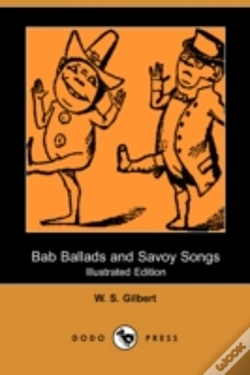 Capa do artigo Bab Ballads And Savoy Songs (Illustrated Edition) (Dodo Press)