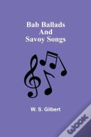 Bab Ballads And Savoy Songs
